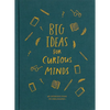 Big Ideas for Curious Minds: An Introduction to Philosophy - Hardcover
