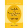 Rent Rolls of Somerset County, Maryland, 1663-1723 - Paperback