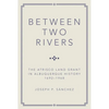 Between Two Rivers: The Atrisco Land Grant in Albuquerque - Paperback