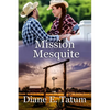 Mission Mesquite - Paperback