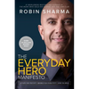 The Everyday Hero Manifesto: Activate Your Positivity, Maximize Your Productivity, Serve the World - Paperback