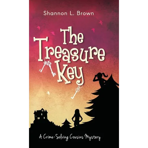 The Treasure Key: (The Crime-Solving Cousins Mysteries Book 2) - Hardcover