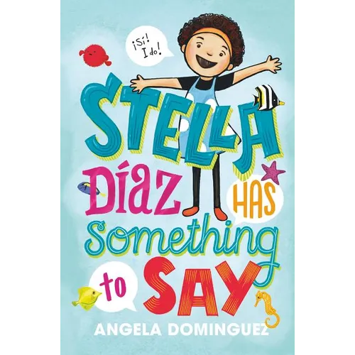 Stella Díaz Has Something to Say - Hardcover