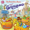The Berenstain Bears Visit Grizzlyland - Paperback