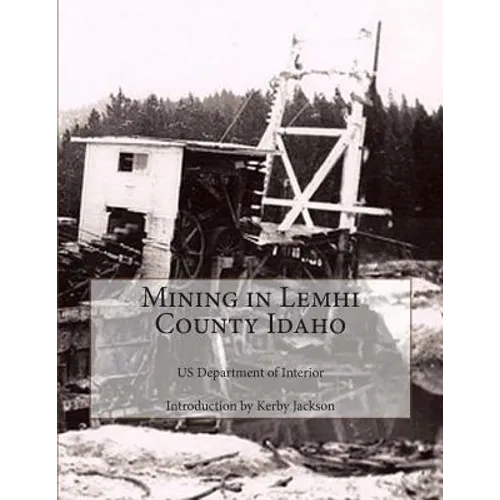 Mining in Lemhi County Idaho - Paperback