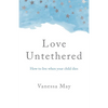 Love Untethered - Paperback