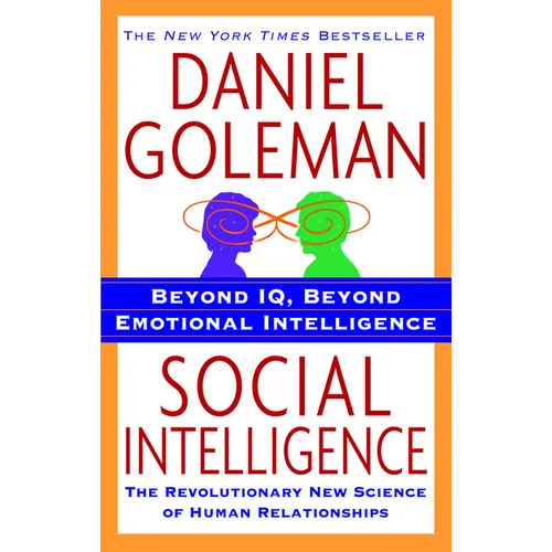 Social Intelligence: The New Science of Human Relationships - Paperback