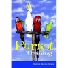 Parrot Training: A Guide to Taming and Gentling Your Avian Companion - Paperback