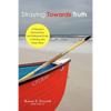 Straying Towards Truth: A Therapist's Personal Story and Professional Guide to Healing After Sexual Abuse - Paperback