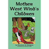 Mother West Wind's Children - Paperback