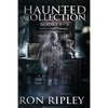 Haunted Collection Series: Books 1 to 3: Supernatural Horror with Scary Ghosts & Haunted Houses - Paperback