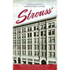 Strouss': Youngstown's Dependable Store - Hardcover