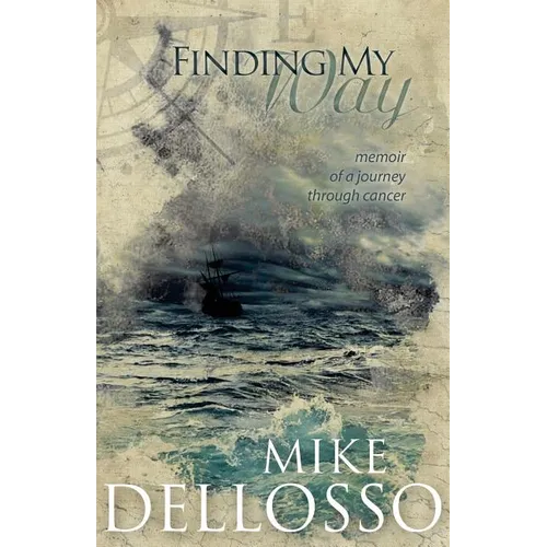 Finding My Way: memoir of a journey through cancer - Paperback