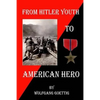 From Hitler Youth to American Hero - Paperback