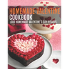 HomeMade Valentine Cookbook: 1000 Homemade Valentine's Day Recipes - Paperback