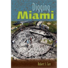 Digging Miami - Paperback