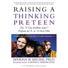 Raising a Thinking Preteen: The "I Can Problem Solve" Program for 8-To 12-Year-Olds - Paperback