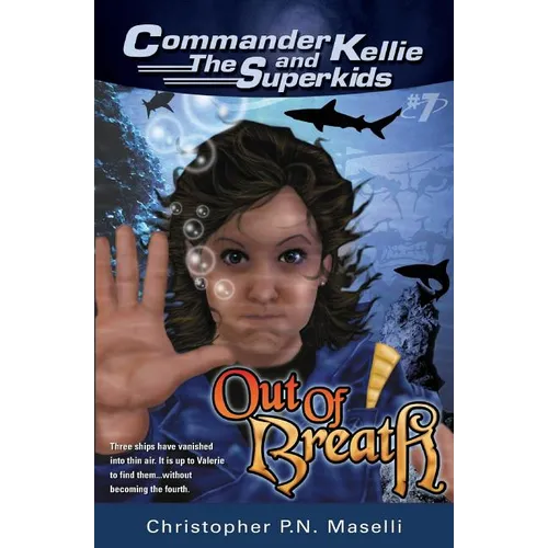 (Commander Kellie and the Superkids' Novel #7) Out of Breath - Paperback