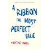 A Ribbon the Most Perfect Blue - Paperback
