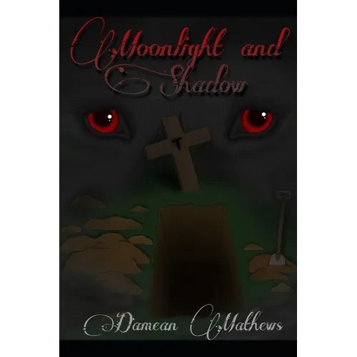 Moonlight and Shadow - Paperback
