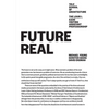 Future Real: Michael Young, Kersten Geers, David Erdman - Paperback