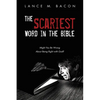 The Scariest Word in the Bible: Might You Be Wrong about Being Right with God? - Hardcover