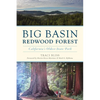 Big Basin Redwood Forest: California's Oldest State Park - Paperback