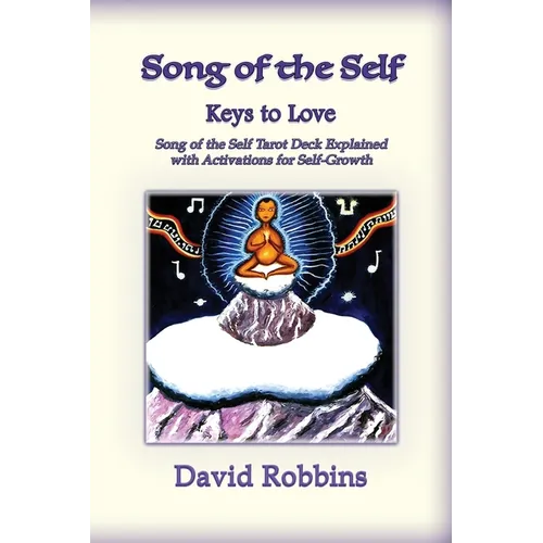 Song of the Self: The Keys to Love - Paperback