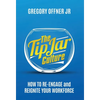 The Tip Jar Culture: How to Re-Engage and Reignite Your Workforce - Hardcover