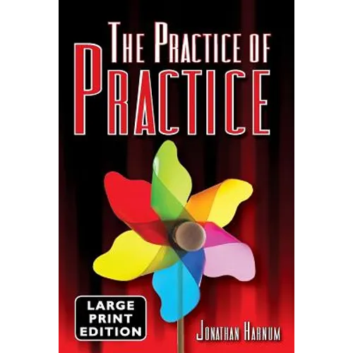 The Practice of Practice (LARGE PRINT) - Paperback
