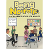 Being Neurotic: a Children's Book for Adults - Hardcover
