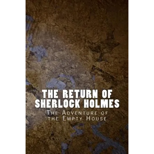 The Return of Sherlock Holmes: The Adventure of the Empty House - Paperback