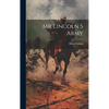 Mr Lincoln S Army - Hardcover