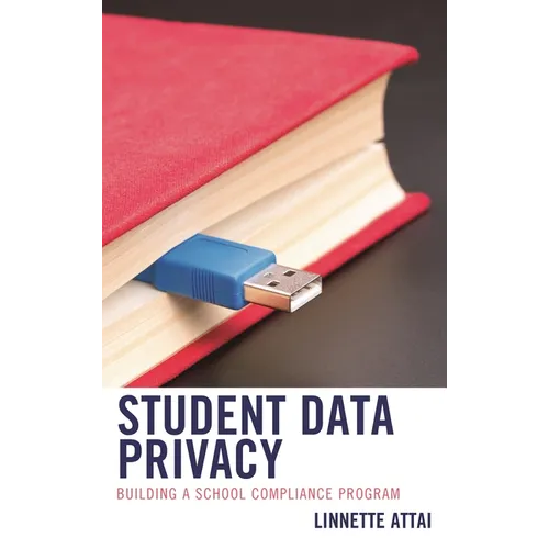 Student Data Privacy: Building a School Compliance Program - Paperback