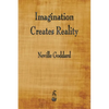 Imagination Creates Reality - Paperback