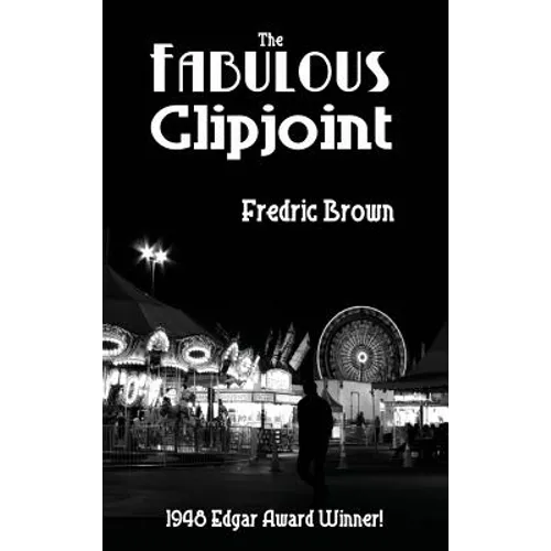 The Fabulous Clipjoint: A Classic Hard-Boiled Mystery of Crime and Investigation - Hardcover