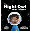 The Night Owl Goes to Space - Hardcover