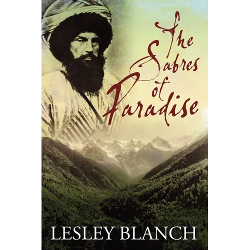 The Sabres of Paradise: Conquest and Vengeance in the Caucasus - Paperback