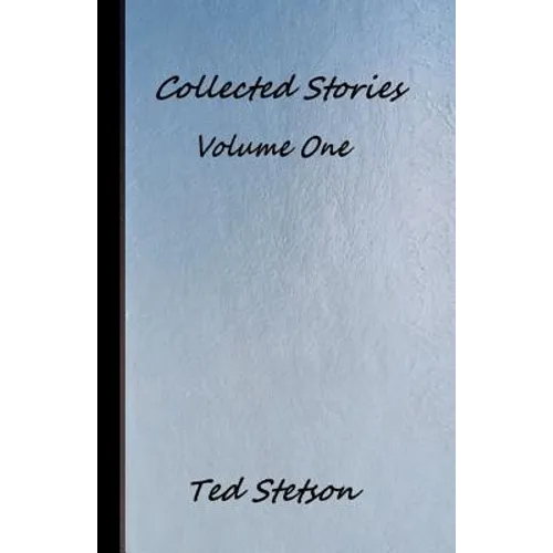 Collected Stories Volume One - Paperback