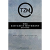 The Zeitgeist Movement Defined: Realizing a New Train of Thought - Paperback