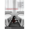 Ingratitude: The Debt-Bound Daughter in Asian American Literature - Paperback