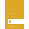 The Attributes of God: An Introduction - Paperback