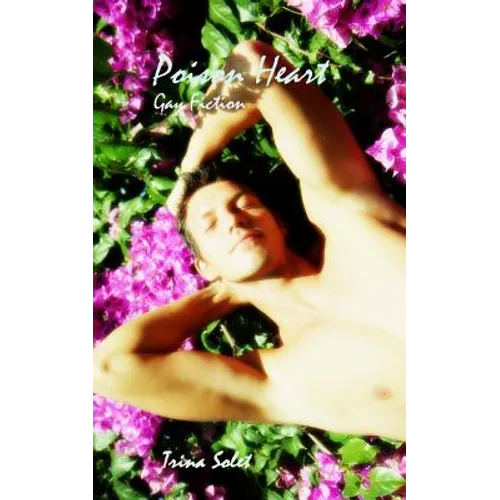 Poison Heart: Gay Fiction - Paperback
