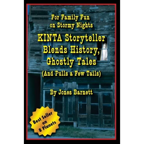 Kinta Storyteller Blends History, Ghostly Tails: For Family Fun on Stormy Nights - Paperback