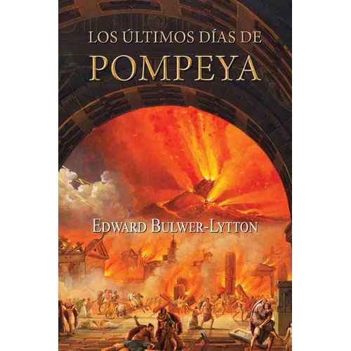 Los últimos días de Pompeya - Paperback