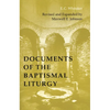 Documents of the Baptismal Liturgy - Paperback