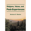 Religions, Values, and Peak-Experiences - Paperback