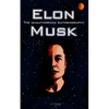 Elon Musk: The Unauthorized Autobiography - Paperback