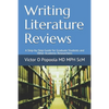 Writing Literature Reviews: A Step-by-Step Guide for Graduate Students and Other Academic Researchers - Paperback