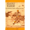 Heavenly Warriors: The Evolution of Japan's Military, 500-1300 - Paperback